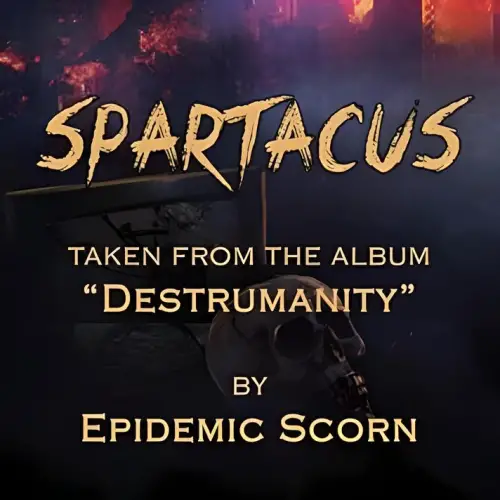Epidemic Scorn : Spartacus